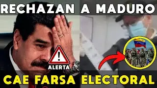 CAE MADURO, CAE FARSA ELECTORAL 🔥RECHAZAN A MADURO: MILITARES EN CONTRA Y COMUNIDAD INTERNACIONAL