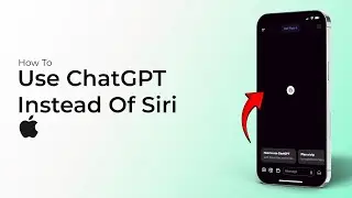 How To Use ChatGPT Instead of Siri On iPhone?