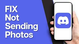 How To FIX Discord Not Sending Photos (2024)