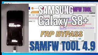 Samsung Galaxy S8+ (SM-G955F) Frp Bypass | SamFw Tool 4.9 | Google Account Remove.