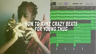 How to make CRAZY beats for Young Thug | How to make beats in 2021