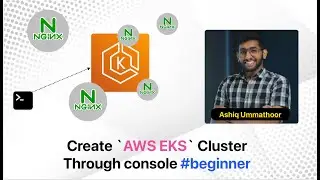 Create AWS EKS cluster through console  | Devops | Ashiq ummathoor | kubernetes