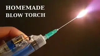 How to make Blow Torch using Lighter and a Syringe