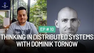 Thinking in Distributed Systems with Dominik Tornow | The Distributed Fabric Pod | Ep 10