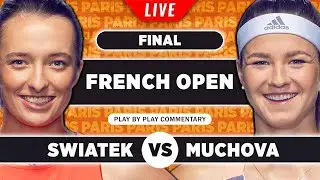 SWIATEK vs MUCHOVA | French Open 2023 Final | LIVE Tennis Play-by-Play