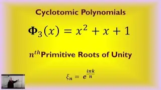 Cyclotomic Polynomials and Primitive Roots of Unity