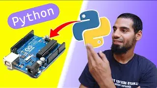 Unlock Arduinos Power with Python | Step-by-Step Guide