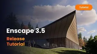 Enscape 3.5 Tutorial: Discover the New Features