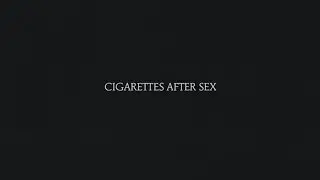 John Wayne - Cigarettes After Sex