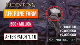 Elden Ring Rune Farm | Early Game Rune Farm After Patch 1.10! 500+ Million Runes!