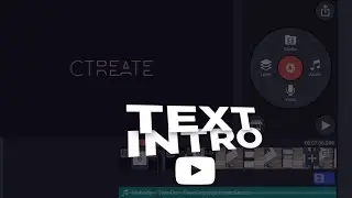 How To Make Text Animation Intro In Android|Kinemaster Tutorial|Beat Sync App