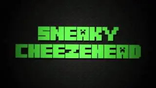 Intro for SneakyCheezehead - Minecraft intro