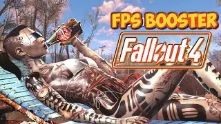 FALLOUT 4 FPS BOOSTER - УЛУЧШЕНИЕ ПРОИЗВОДИТЕЛЬНОСТИ