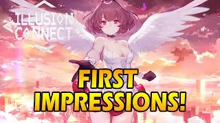 ILLUSION CONNECT GLOBAL FIRST IMPRESSIONS! - All Characters Are Animated!?