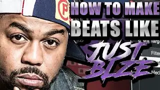 HOW TO MAKE A JUST BLAZE TYPE BEAT