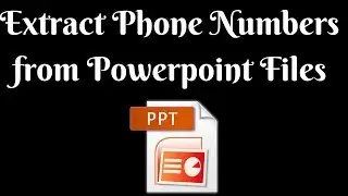 📌How to Extract Phone Numbers from Powerpoint Files