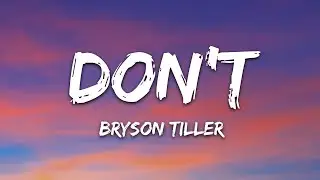 Bryson Tiller - Don't (Lyrics)