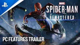 Marvel’s Spider-Man Remastered | PC Features Trailer