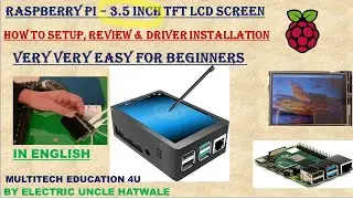 IN ENGLISH - RASPBERRY PI -  3.5 INCH TFT LCD SCREEN DRIVER INSTALLATION