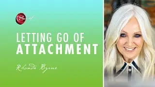 Rhonda Byrne on happiness and letting go of attachment | ASK RHONDA