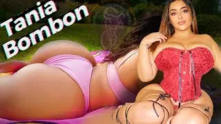 Tania Bombon - Hot Mexican Bikini & Lingerie Curvy Model | Wiki Biography Plus size