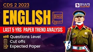 CDS Exam English: Last 5 Year Trends of CDS Exam English | CDS 2023 Exam Preparation