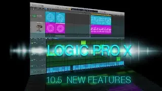 Logic Pro X 10.5 New Features Course