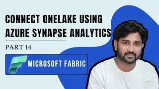 14. Connect to OneLake using Azure Synapse Analytics | #microsoft #azure #microsoftfabric #fabric