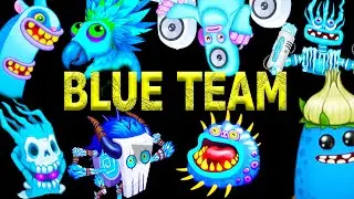 ALL blue team | My Singing Monsters | MonsterBox 7