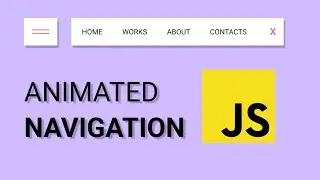 Creating an Animated Navigation Using JavaScript by #HuXnWebDev