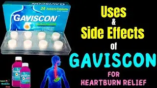 Gaviscon – Side Effects, Uses, Mechanism of Action, Dosage, Interactions, Warnings