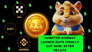 HAMSTER KOMBAT LAUNCH and LISTING DATE FINALLY ANNOUNCED after DELAYS!!