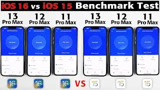 iOS 16 vs iOS 15 Benchmark & Geekbench Test - iPhone 13 Pro Max vs 12 Pro Max vs 11 Pro Max Antutu