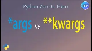 *𝕒𝕣𝕘𝕤 vs **𝕜𝕨𝕒𝕣𝕘𝕤 in Python | Python Beginners Tutorial | An IT Professional