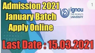 IGNOU Admission 2021 January | IGNOU Admission 2021 Last Date | Apply Online @SKEducation2020