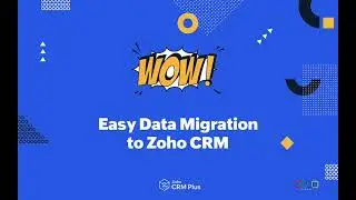 Wow - its easy to import data into Zoho CRM