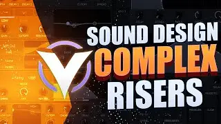 How To Sound Design Complex Risers (using Vital)