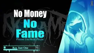 No Money No Fame [Ft. Uzi Rex] Rex Studio production