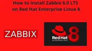 How to Install Zabbix 6.0 LTS on Red Hat Enterprise Linux 8