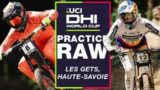 DH PRACTICE DAY | Les Gets, Haute Savoie UCI Downhill World Cup