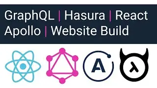 Hasura, GraphQL, React, Apollo Tutorial - Part 1