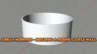 Array Modifier - Building a round castle wall - Blender 2.8 Tutorial