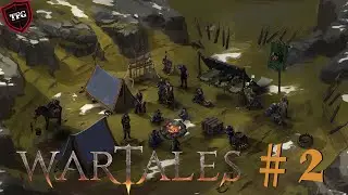 Wartales Стрим#2: Ранний доступ.  Обживаемся Неудачный старт