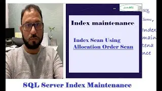 Allocation Order Scans or Physical Scan in SQL Server Index Structure