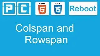 HTML5 and CSS3 beginners tutorial 42 - colspan and rowspan