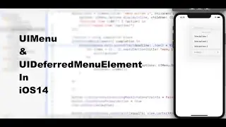 Learn UIMenu and UIDeferredMenuElement in iOS14