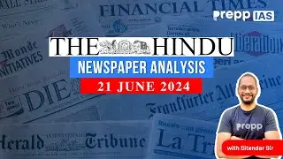 The Hindu Analysis by Sitender Sir | 21 June 2024 | Current Affairs Today | Prepp IAS