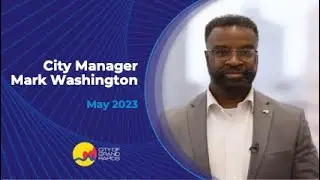 City Manager Mark Washington - May 2023