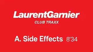 Laurent Garnier - Side Effects (Official Remastered Version - FCOM25)