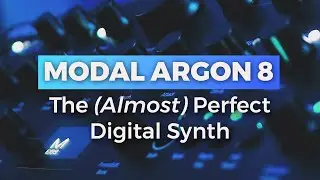 The (almost) Perfect Digital Synthesizer 🎹 | Modal Argon8 Demo / Review